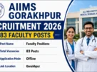 AIIMS Gorakhpur Recruitment 2026 for 83 Faculty Posts