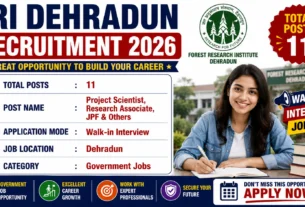 FRI Dehradun Recruitment 2026 for 11 Posts