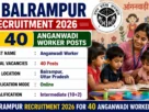 UP Balrampur Recruitment 2026 for 40 Anganwadi Worker Posts